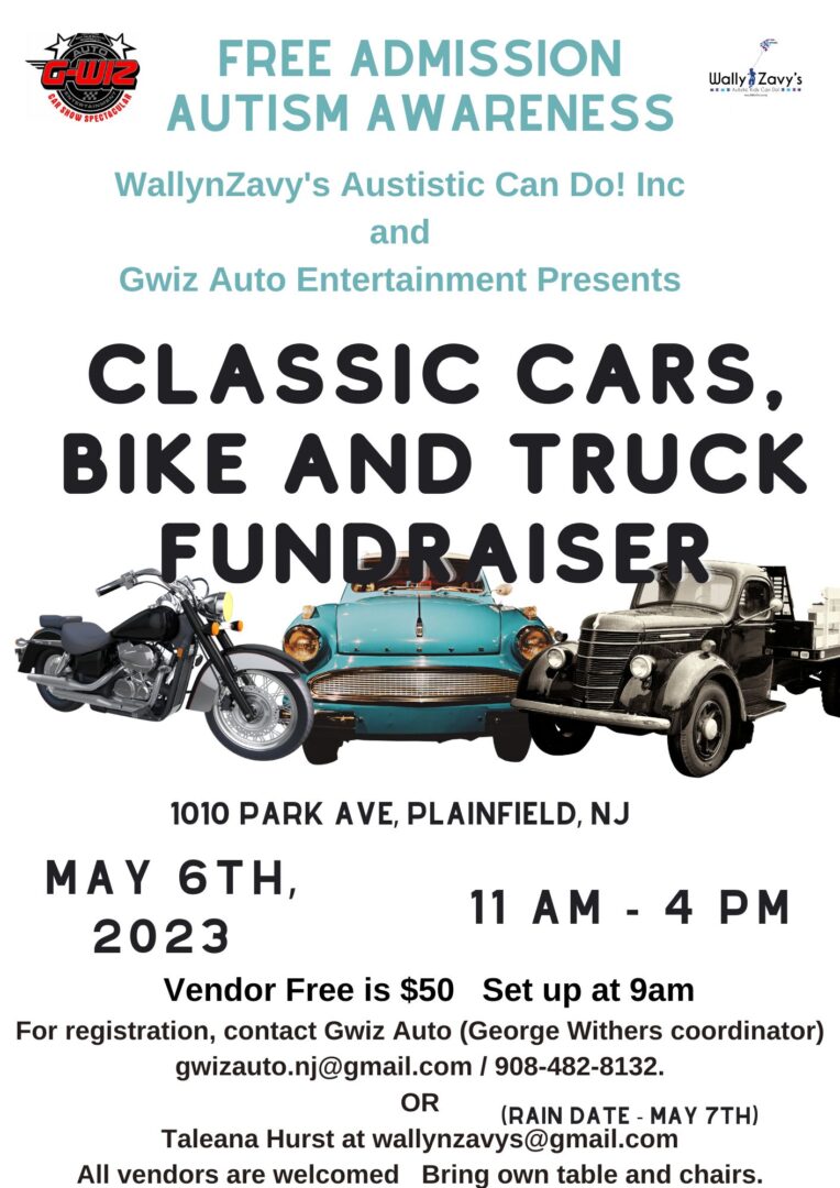 A flyer advertising the annual classic car, bike, and truck show for WallynZavy Autistic Kids Can Do! and GWiz Auto Entertainment